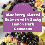 Blueberry Glazed Salmon with Lemon Herb Couscous Recipe