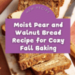 Pear and Walnut Bread Recipe