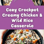 Crockpot Creamy Chicken and Wild Rice Casserole Recipe