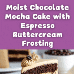 Chocolate Mocha Cake with Espresso Buttercream Recipe