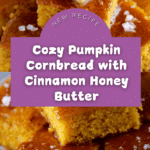 Pumpkin Cornbread with Cinnamon Honey Butter Recipe