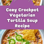 Crockpot Vegetarian Tortilla Soup Recipe