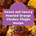 Sweet and Savory Roasted Orange Chicken Recipe