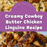 the best Cowboy Butter Chicken Linguine Recipe